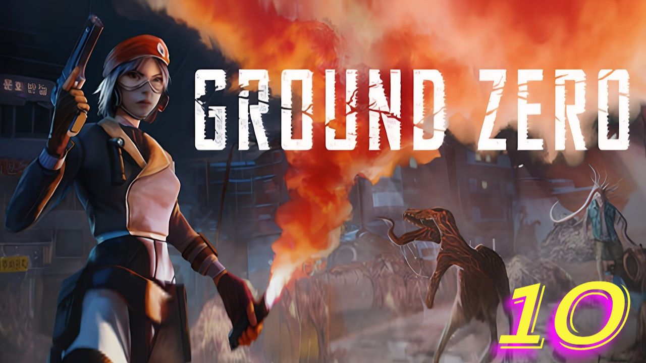 Ground Zero прохождение #10 Затопленный город смотреть онлайн
