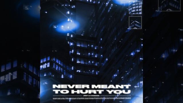 JÖST · LoneWeb - Never meant to hurt you