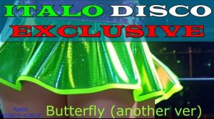 DISCO-GIRLS - Butterfly (another version) / ITALO DISCO hits / Italodance / Disco 80s 90s / Romantic