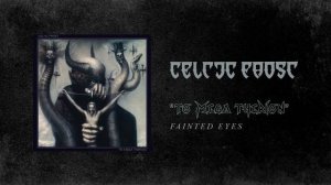 08 - Fainted Eyes (CELTIC FROST)