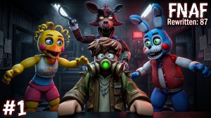 Прожил 2 ночи против злых аниматроников во FNAF Rewritten87.