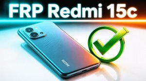 FRP Redmi 15c✅