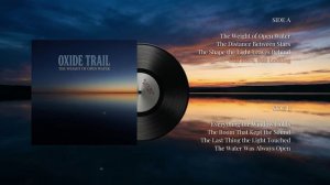 Oxide Trail – The Weight of Open Water • 1973 Psychedelic Prog Rock • Hi-Fi (Full Album))