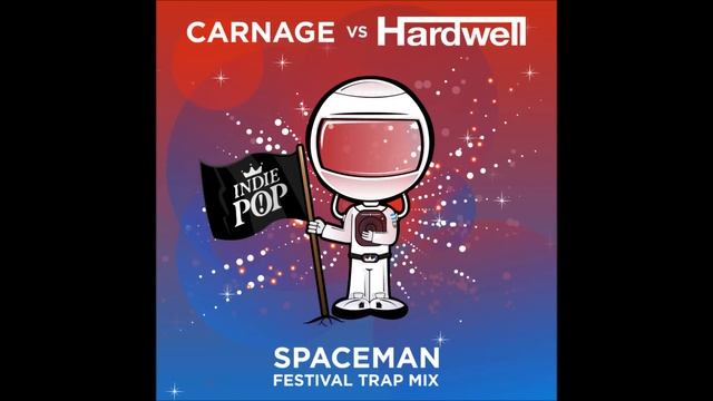 Hardwell - Spaceman (Carnage Festival Trap Remix)
