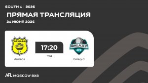 AFL26. South 1. Day 8. Armada - Galaxy-3