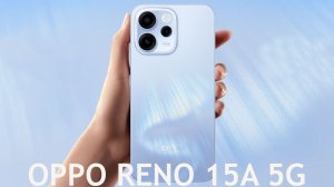 OPPO Reno15A 5G первый обзор на русском