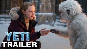 ЙЕТИ: ЛЕДЕНЯЩИЙ ДУШУ УЖАС (Трейлер 2026)