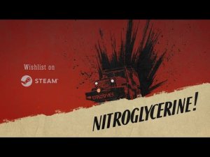 Nitroglycerine! Gameplay Trailer