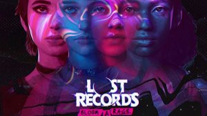 Прохождение Lost Records Bloom & Rage (1 касета).