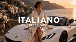 ITALIANO DEEP HOUSE 2026✨🌙Deep House Relax 2026🎶Релакс Музыка 2026🎧