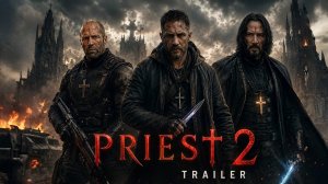 «Священник 2» (Трейлер 2026)