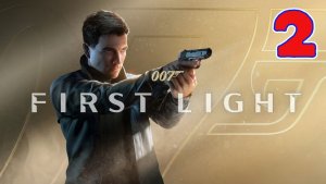 007 First Light - Серия 2 - Прохождение без комментариев