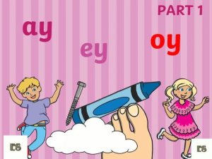 Чтение буквосочетаний Part 1 ay  oy  ey с аудио