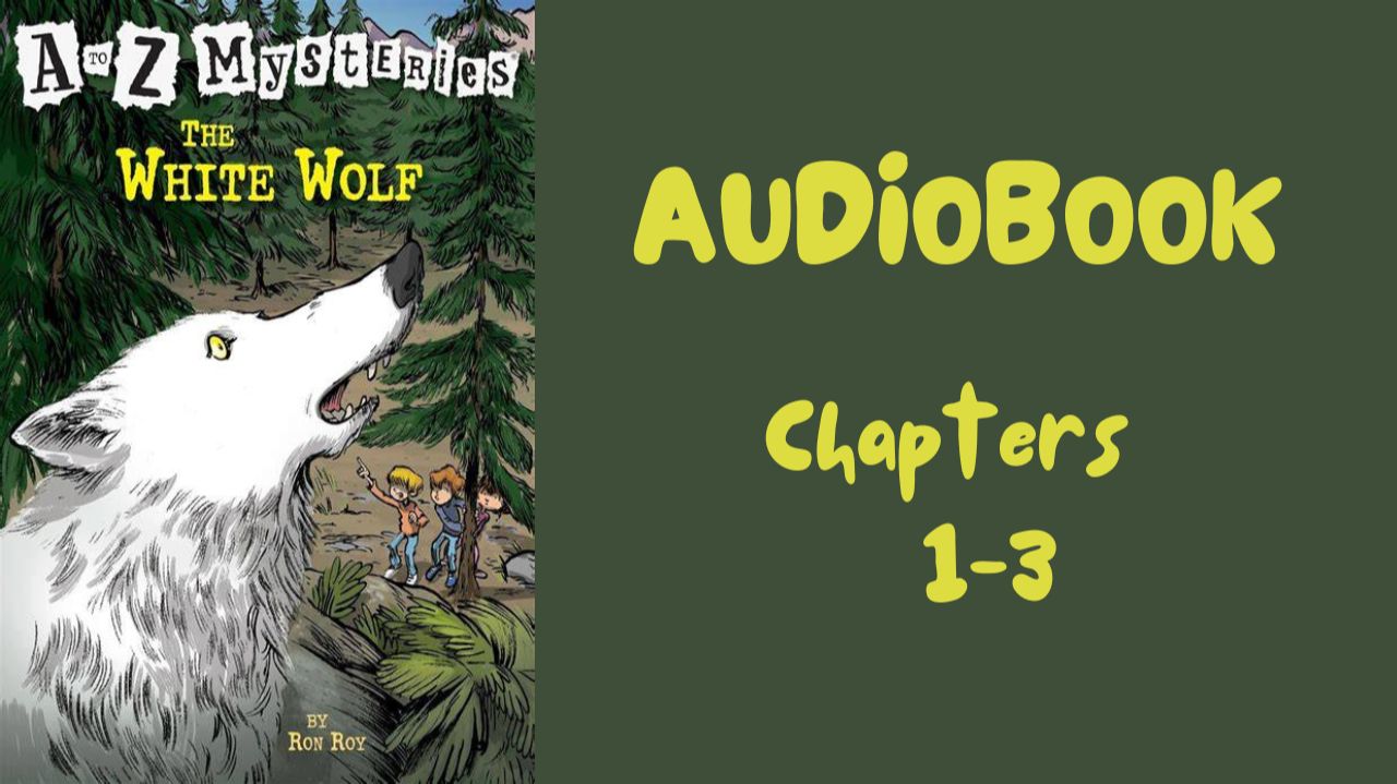 A-Z Mysteries | White Wolf | Ch 1-3 смотреть онлайн