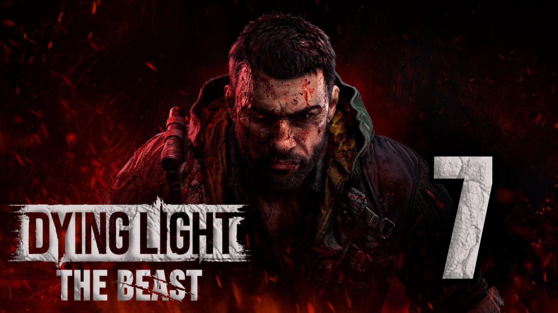 Dying Light: The Beast. Часть 7