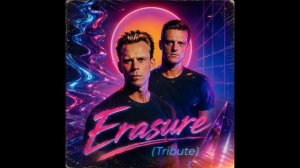 ERASURE (TRIBUTE) - Sometimes Forever ｜ When Synth-Pop Learned To Smile (Full Album) ｜ Analog Dreams