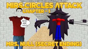 Mrs. Circle's Attack - Player Of Baldi + BossFight Mrs. Circle A NULL Is Secret Room and Ending NULL