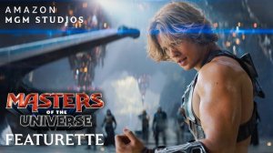 Masters of the Universe | Becoming He Man Featurette