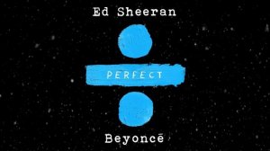 Ed Sheeran - Perfect Duet (with Beyoncé) [Official Audio]