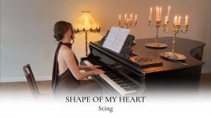 SHAPE OF MY HEART | STING | PIANO COVER | НОТЫ ДЛЯ ПИАНИНО | НАДЕЖДА ЯКОВЛЕВА