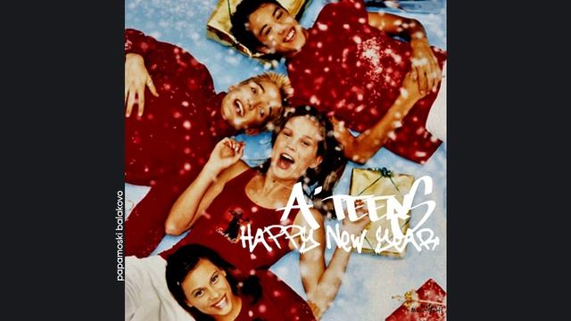 A★Teens - Happy New Year, 1999 Happy New Year (papamoski balakovo)