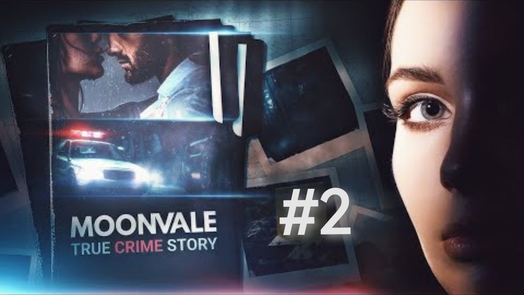 Прохождение " MOONVALE". Эпизод 2. От какой двери твой ключ, Адам?