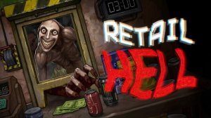 Игра про адскую работу в супермаркете Retail Hell