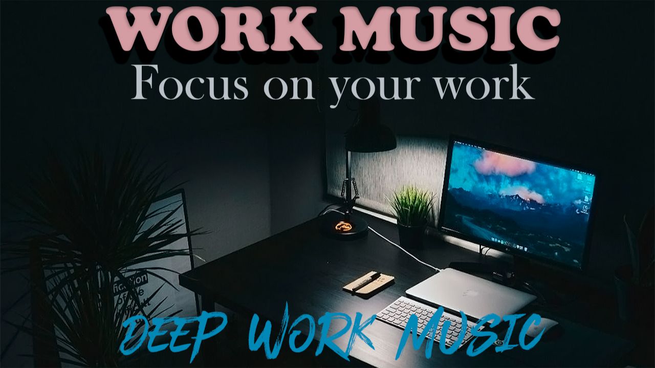 WORK MUSIC | МУЗЫКА ДЛЯ ТВОЕГО ФОКУСА