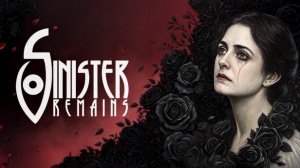 ОПЯТЬ ПРОКЛЯТЫЙ СТАРЫЙ ДОМ ••• Sinister Remains ••• Обзор и полное прохождение