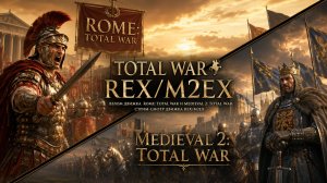 REX/M2EX🥇Стрим-смотр нового движка на Rome: Total War и Medieval II: Total War