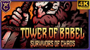 DARKEST DUNGEON НО SURVIVIRS! Tower of Babel Survivors Of Chaos