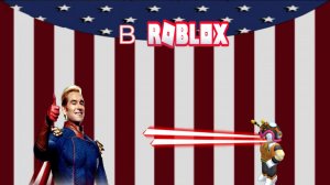 СТАЛ ХОМЛЭНДЕРОМ В РОБЛОКС|ИГРАЮ В YOU VS HOMELANDER
