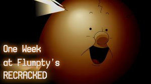 ONaF: One Week at Flumpty's: Recracked | Демо Первой Ночи БЕЗ СМЕРТЕЙ (от @Nicchi666FnafTV)