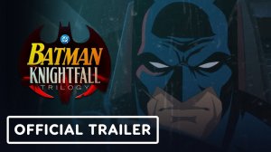 «Бэтмен: падение рыцаря» трейлер