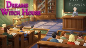Dreams in the Witch House ➤ Прохождение #4 ➤Экзамен.