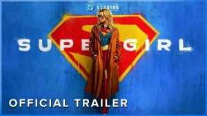 💥⚡ Супергёрл 2026 - Трейлер в Русской озвучке  💥⚡