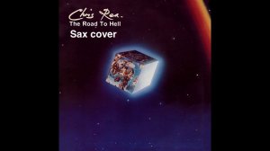 Chris Rea - The Road To Hell (sax cover)