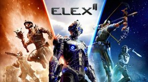 ELEX  2_ Прохождение_ Часть 1