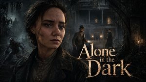 🕯️ Alone in the Dark: Тайны заброшенного особняка ждут тебя!
