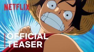 The One Piece Animated Series, season 1 - Official Teaser | Netflix