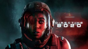 Directive 8020 Сюжетный трейлер