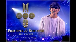 BTS    Pied Piper & Best Of Me Live Japanese