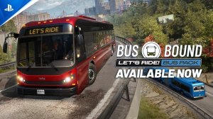 Bus Bound - Let's RIDE! Bus Pack | Трейлер