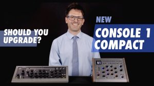 Softube Console 1 Compact: Should You Upgrade?