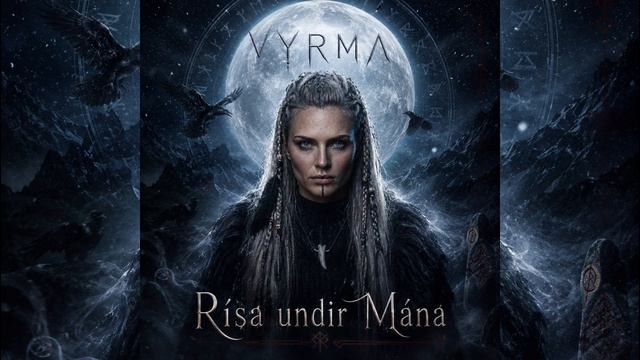 VYRMA — Rísa undir Mána 🌙