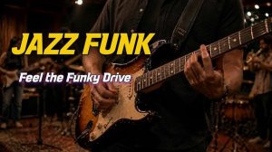 Groovy Travel Drive ｜ Jazz Funk ｜ Urban Drive & Work Music ｜ Playlist