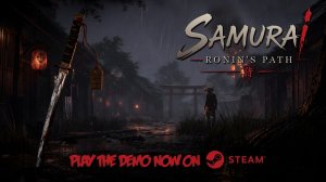 Samurai: Ronin's Path. Прохождение демоверсии