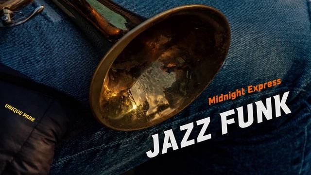 Midnight Express ｜ Tight Rhythm Jazz Funk ｜ Drive & Work Music ｜ Playlist