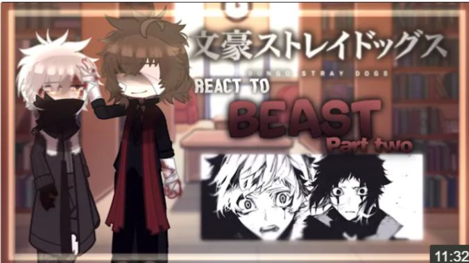 Bsd React To Beast Universe (Part Two!), Spoilers!, Non-Canon, No Ships