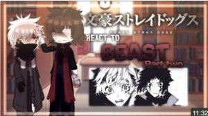Bsd React To Beast Universe (Part Two!), Spoilers!, Non-Canon, No Ships